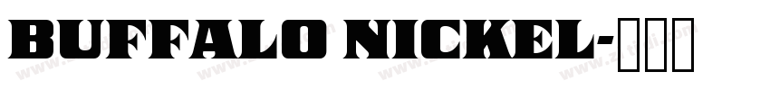Buffalo Nickel字体转换